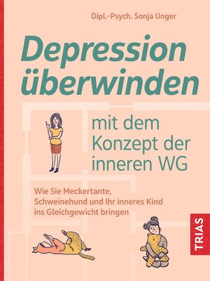 cover image of Depression überwinden mit dem Konzept der inneren WG